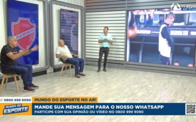 Assista agora: Mundo do Esporte está no ar com Beto Brasil, Jaime Ramos e Rui Barbosa