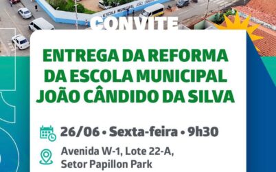 Prefeito Leandro Vilela entrega reforma da Escola Municipal João Cândido da Silva em Aparecida de Goiânia